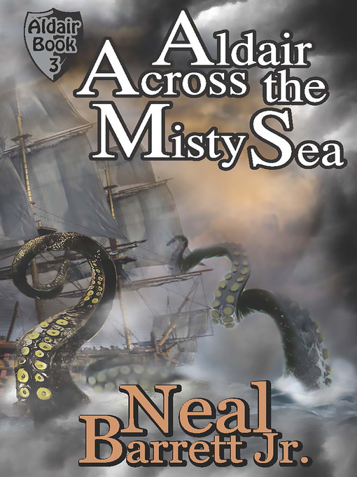 Title details for Aldair, Across the Misty Sea by Neal Barrett Jr. - Available